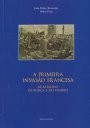 capa da monografia A PRIMEIRA INVASÃO FRANCESA AS BATALHAS DA ROLIÇA E DO VIMEIRO