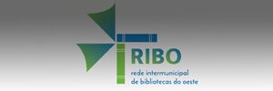 RIBO - Rede Intermunicipal das Bibliotecas do Oeste