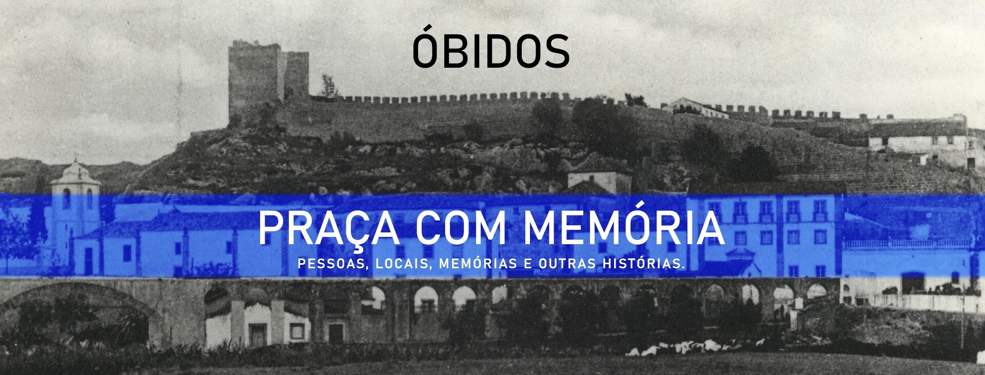 'Praça com Memória' fala sobre a História, as Pessoas e as Memórias de Óbidos