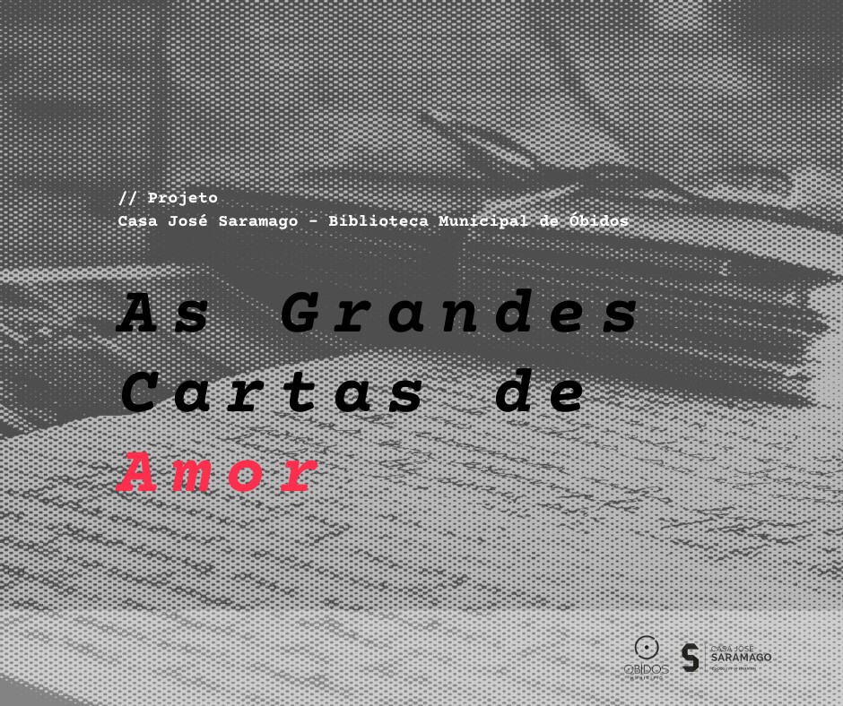 Projeto "As Grandes Cartas de Amor" da Casa José Saramago