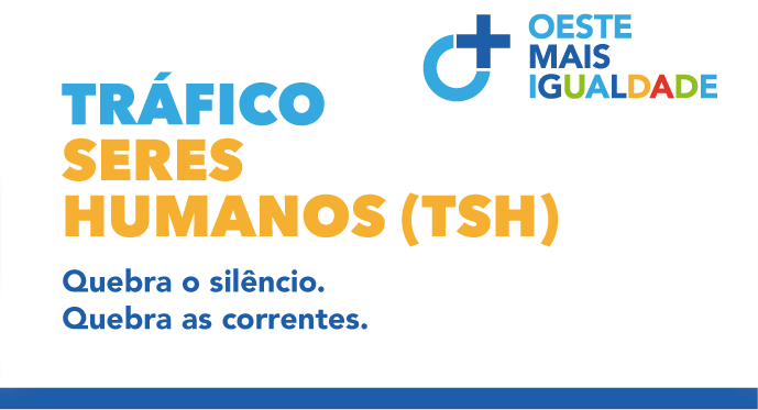 Oeste_mais-igualdade_trafico