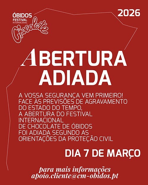 Aviso - Adiamento da Abertura do Festival de Chocolate