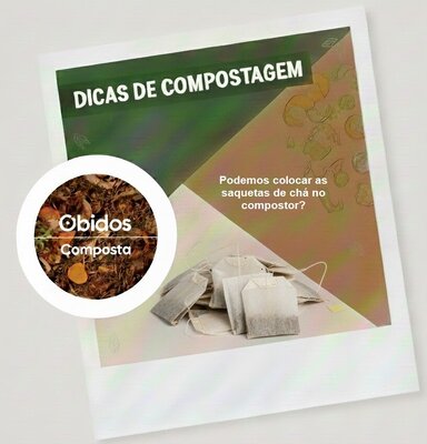 Dicas compostagem - Saquetas de Ch&aacute;