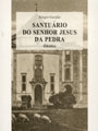 capa da monografia SANTUÁRIO DO SENHOR JESUS DA PEDRA - ÓBIDOS